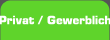 Privat / Gewerblich